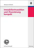 E-Book (pdf) Immobilieninvestition und -finanzierung kompakt von Michaela Hellerforth