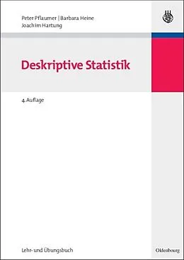 E-Book (pdf) Statistik für Wirtschafts- und Sozialwissenschaften: Deskriptive Statistik von Peter Pflaumer, Barbara Heine, Joachim Hartung