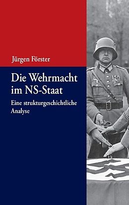 E-Book (pdf) Die Wehrmacht im NS-Staat von Jürgen Förster