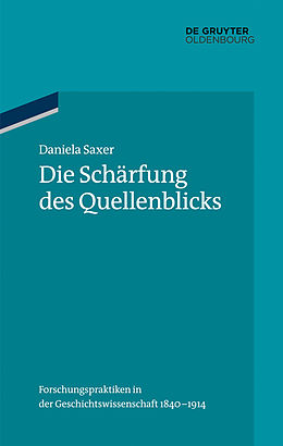 E-Book (pdf) Die Schärfung des Quellenblicks von Daniela Saxer