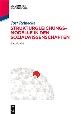 E-Book (pdf) Strukturgleichungsmodelle in den Sozialwissenschaften von Jost Reinecke