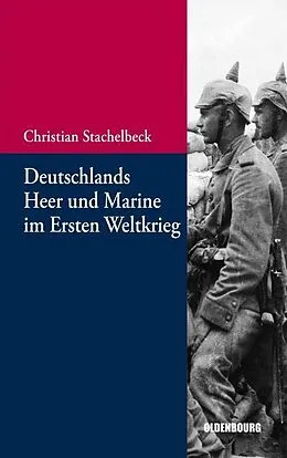 E-Book (pdf) Deutschlands Heer und Marine im Ersten Weltkrieg von Christian Stachelbeck