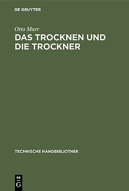 E-Book (pdf) Das Trocknen und die Trockner von Otto Marr