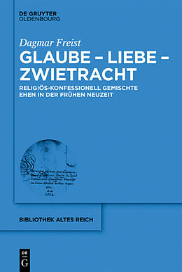 E-Book (pdf) Glaube - Liebe - Zwietracht von Dagmar Freist
