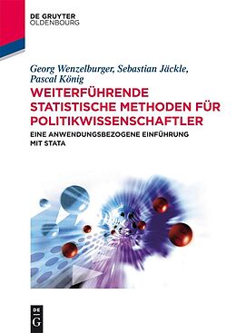 E-Book (pdf) Weiterführende statistische Methoden für Politikwissenschaftler von Georg Wenzelburger, Sebastian Jäckle, Pascal König
