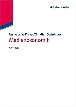 PDF Medienökonomik von Marie Luise Kiefer, Christian Steininger