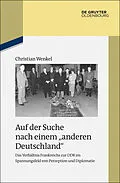 E-Book (epub) Auf der Suche nach einem "anderen Deutschland" von Christian Wenkel