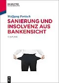 E-Book (epub) Sanierung und Insolvenz aus Bankensicht von Wolfgang Portisch