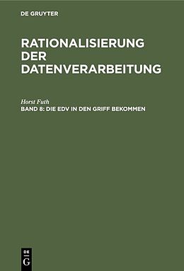 E-Book (pdf) Horst Futh: Rationalisierung der Datenverarbeitung / Die EDV in den Griff bekommen von Horst Futh