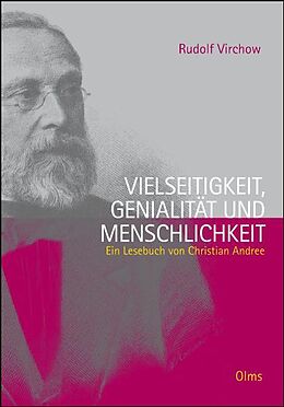 Fester Einband Rudolf Virchow. Vielseitigkeit, Genialität und Menschlichkeit von Christian Andree