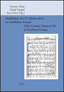 Kartonierter Einband (Kt) Musikleben des 19. Jahrhunderts im nördlichen Europa / 19th-Century Musical Life in Northern Europe von 