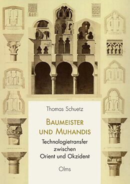 Kartonierter Einband Baumeister und Muhandis von Thomas Schuetz