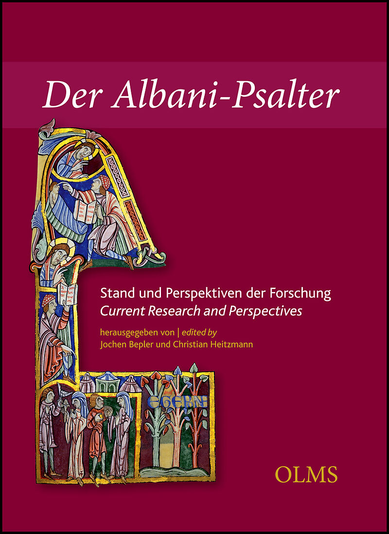 Der Albani-Psalter. Stand und Perspektiven der Forschung / The St Albans Psalter. Current Research and Perspectives