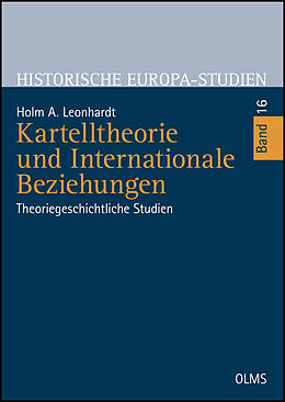 Fester Einband Kartelltheorie und Internationale Beziehungen von Holm A. Leonhardt