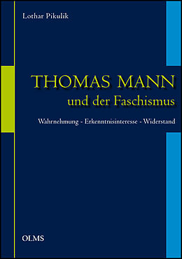 Kartonierter Einband Thomas Mann und der Faschismus von Lothar Pikulik