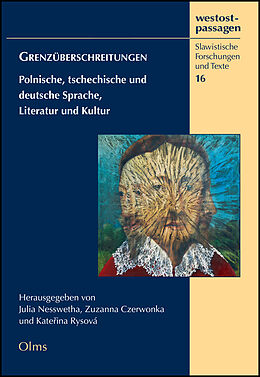 Kartonierter Einband Grenzüberschreitungen - Polnische, tschechische und deutsche Sprache, Literatur und Kultur von 