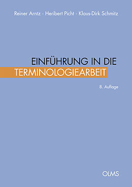 Kartonierter Einband Einführung in die Terminologiearbeit von Reiner Arntz, Heribert Picht, Klaus-Dirk Schmitz