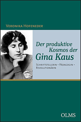 Kartonierter Einband Der produktive Kosmos der Gina Kaus von Veronika Hofeneder