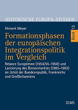 Kartonierter Einband Formationsphasen der europäischen Integrationspolitik im Vergleich von Hinnerk Meyer