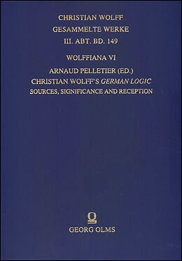 Fester Einband Wolffiana VI: Christian Wolff's German Logic von Christian Wolff