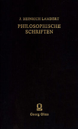 Fester Einband J. Heinrich Lambert: Philosophische Schriften von Johann Heinrich Lambert
