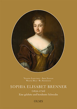 Fester Einband Sophia Elisabet Brenner (1659-1730) von Valborg Lindgärde, Arne Jönsson, Walter Haas