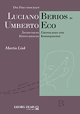 Fester Einband Die Freundschaft Luciano Berios zu Umberto Eco von Martin Link