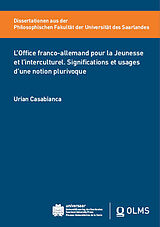 Couverture cartonnée L'Office franco-allemand pour la Jeunesse et l'interculturel. Significations et usages d'une notion plurivoque de Urian Casabianca