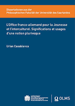 Couverture cartonnée L'Office franco-allemand pour la Jeunesse et l'interculturel. Significations et usages d'une notion plurivoque de Urian Casabianca