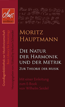 Fester Einband Die Natur der Harmonik und Metrik von Moritz Hauptmann