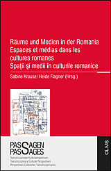 E-Book (pdf) Räume und Medien in der Romania Espaces et médias dans les cultures romanes Spa?ii ?i medii în culturile romanice von 