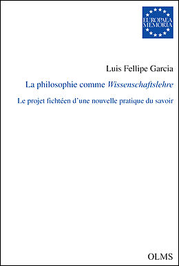 eBook (pdf) La philosophie comme Wissenschaftslehre de Luis Fellipe Garcia