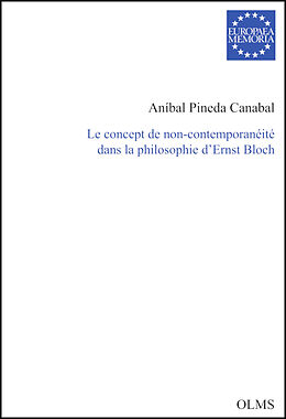 E-Book (pdf) Le concept de non-contemporanéité dans la philosophie dErnst Bloch von Aníbal Pineda Canabal