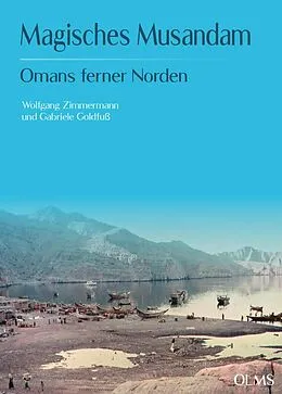 E-Book (pdf) Magisches Musandam von Wolfgang Zimmermann, Gabriele Goldfuß