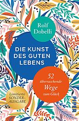 Fester Einband Die Kunst des guten Lebens von Rolf Dobelli