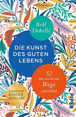 Fester Einband Die Kunst des guten Lebens von Rolf Dobelli
