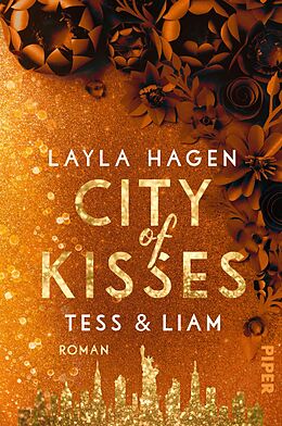 Kartonierter Einband City of Kisses  Tess &amp; Liam von Layla Hagen