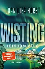 Kartonierter Einband Wisting und der ungewollte Verrat von Jørn Lier Horst