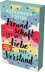 Kartonierter Einband Freundschaft ist wie Liebe mit Verstand  von Alexandra Potter
