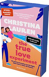 Kartonierter Einband The True Love Experiment  Sie sucht im Fernsehen nach Mr Right, dabei steht er hinter der Kamera von Christina Lauren