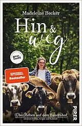 Kartonierter Einband Hin und weg von Madeleine Becker