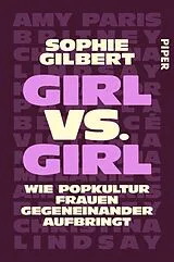 Kartonierter Einband Girl vs. Girl von Sophie Gilbert
