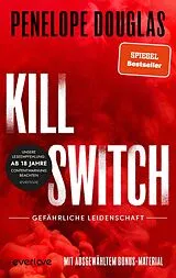 Kartonierter Einband Kill Switch  Gefährliche Leidenschaft von Penelope Douglas