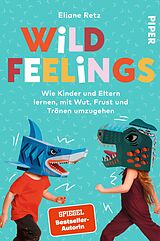 Kartonierter Einband Wild Feelings von Eliane Retz
