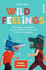 Kartonierter Einband Wild Feelings von Eliane Retz