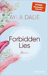 Kartonierter Einband Forbidden Lies von Ayla Dade