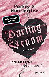 Kartonierter Einband Darling Venom  Ihre Liebe ist sein Lieblingsgift von Parker S. Huntington