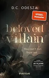 Kartonierter Einband Beloved Villain You can't run from me von D.C. Odesza
