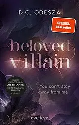 Kartonierter Einband Beloved Villain You can't stay away from me von D.C. Odesza