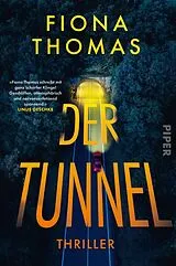 Kartonierter Einband (Kt) Der Tunnel von Fiona Thomas